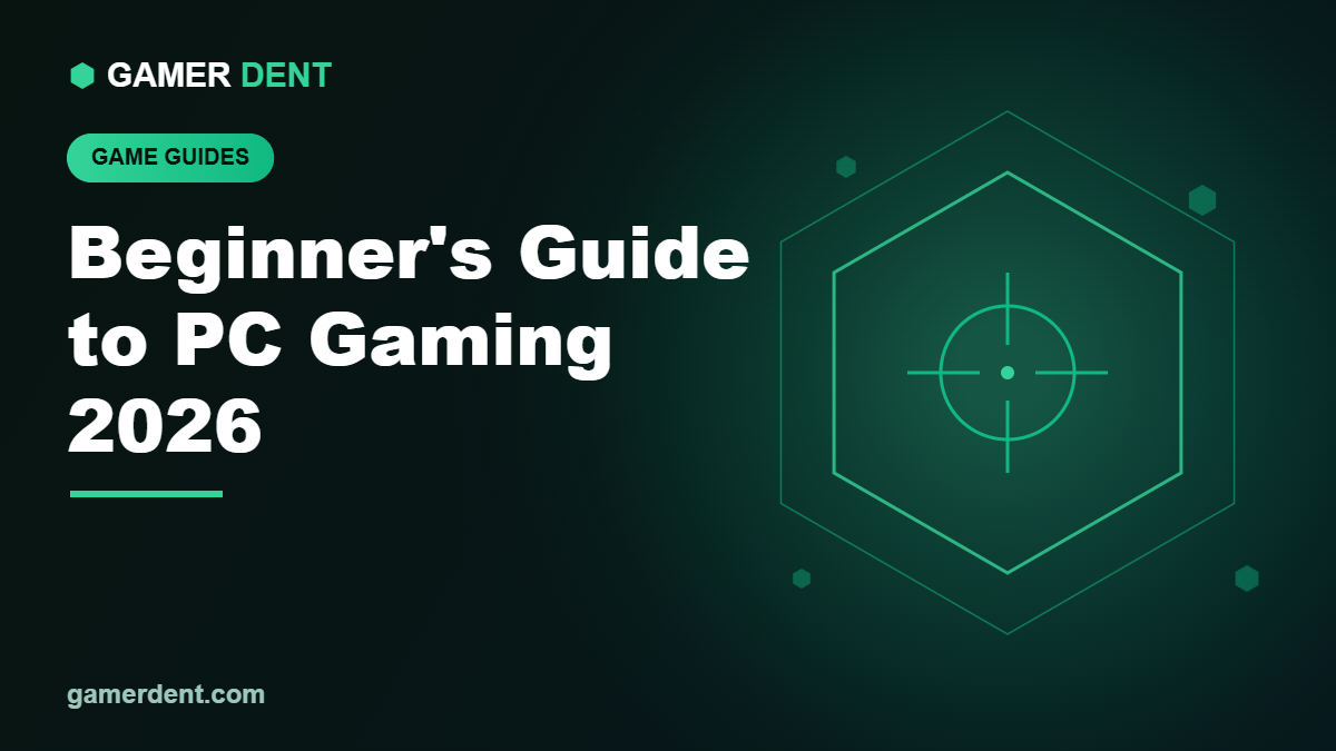 Beginner’s Guide to PC Gaming 2026